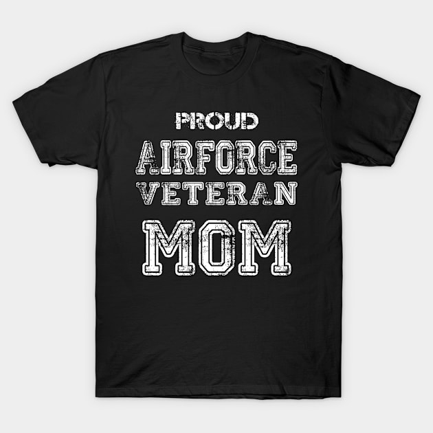 Proud Airforce Veteran Mom T-Shirt by andytruong